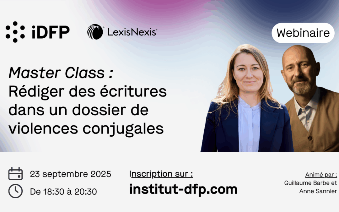 Master Class : rédiger des écritures dans un dossier de violences conjugales