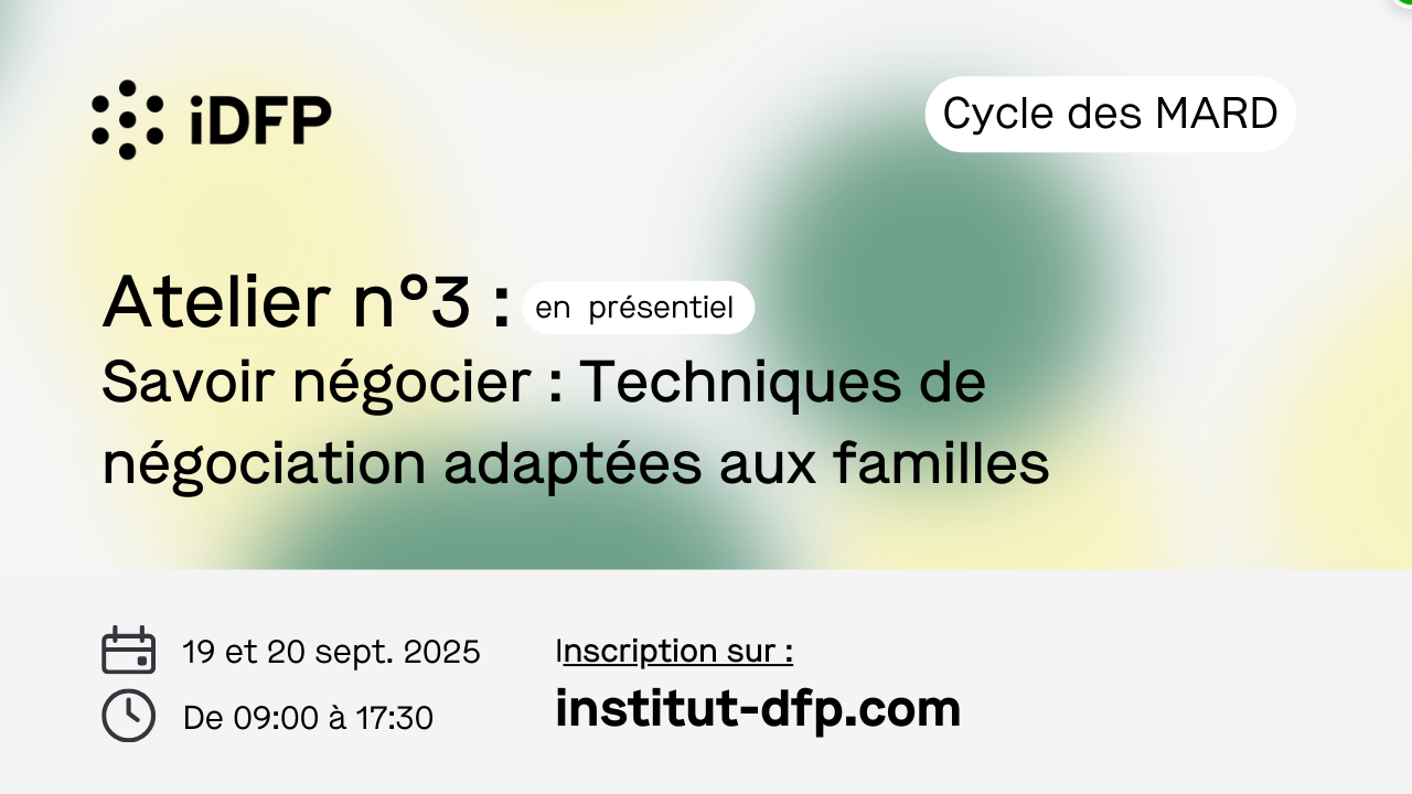 Savoir négocier Techniques de négociation adaptées aux familles